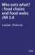 Who eats what? : food chains and food webs /AR 3.8
