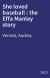 She loved baseball : the Effa Manley story