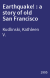 Earthquake! : a story of old San Francisco