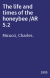 The life and times of the honeybee /AR 5.2