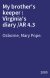 My brother's keeper : Virginia's diary /AR 4.3