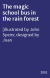 The magic school bus in the rain forest