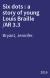 Six dots : a story of young Louis Braille /AR 3.3