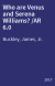 Who are Venus and Serena Williams? /AR 6.0