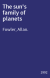 The sun's family of planets