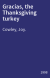 Gracias, the Thanksgiving turkey
