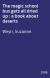 The magic school bus gets all dried up : a book about deserts