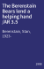 The Berenstain Bears lend a helping hand /AR 3.5
