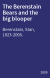 The Berenstain Bears and the big blooper