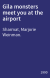 Gila monsters meet you at the airport