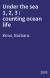 Under the sea 1, 2, 3 : counting ocean life