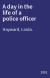 A day in the life of a police officer