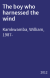 The boy who harnessed the wind
