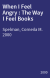 When I Feel Angry : The Way I Feel Books