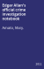 Edgar Allan's official crime investigation notebook