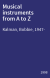 Musical instruments from A to Z
