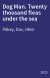 Dog Man. Twenty thousand fleas under the sea