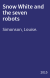 Snow White and the seven robots