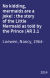 No kidding, mermaids are a joke! : the story of the Little Mermaid as told by the Prince /AR 3.1