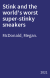 Stink and the world's worst super-stinky sneakers