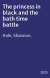 The princess in black and the bath time battle