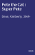 Pete the Cat : Super Pete