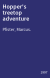 Hopper's treetop adventure