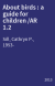 About birds : a guide for children /AR 1.2
