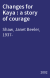 Changes for Kaya : a story of courage