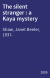 The silent stranger : a Kaya mystery