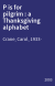 P is for pilgrim : a Thanksgiving alphabet