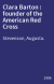 Clara Barton : founder of the American Red Cross