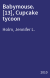 Babymouse. [13], Cupcake tycoon