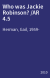Who was Jackie Robinson? /AR 4.5