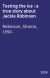 Testing the ice : a true story about Jackie Robinson