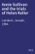 Annie Sullivan and the trials of Helen Keller