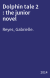 Dolphin tale 2 : the junior novel