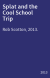 Splat and the Cool School Trip