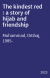 The kindest red : a story of hijab and friendship