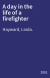 A day in the life of a firefighter