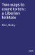 Two ways to count to ten : a Liberian folktale
