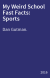 My Weird School Fast Facts: Sports