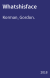 Whatshisface