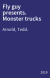 Fly guy presents. Monster trucks