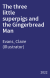 The three little superpigs and the Gingerbread Man