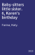 Baby-sitters little sister. 6, Karen's birthday