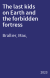 The last kids on Earth and the forbidden fortress