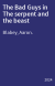 The Bad Guys in The serpent and the beast