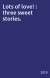 Lots of love! : three sweet stories.