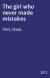 The girl who never made mistakes